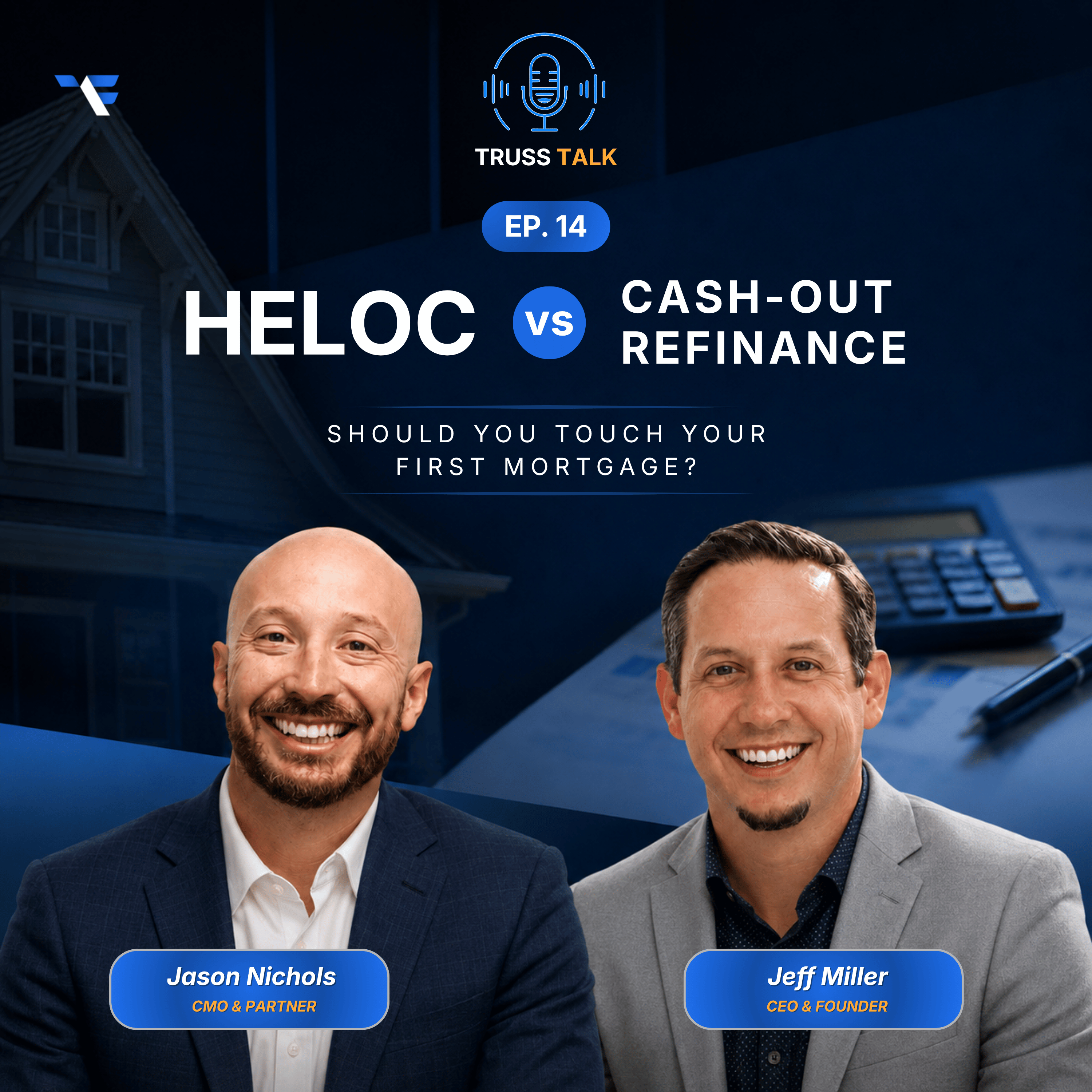 HELOC vs Cash-Out Refinance: Should You Touch Your First Mortgage?
