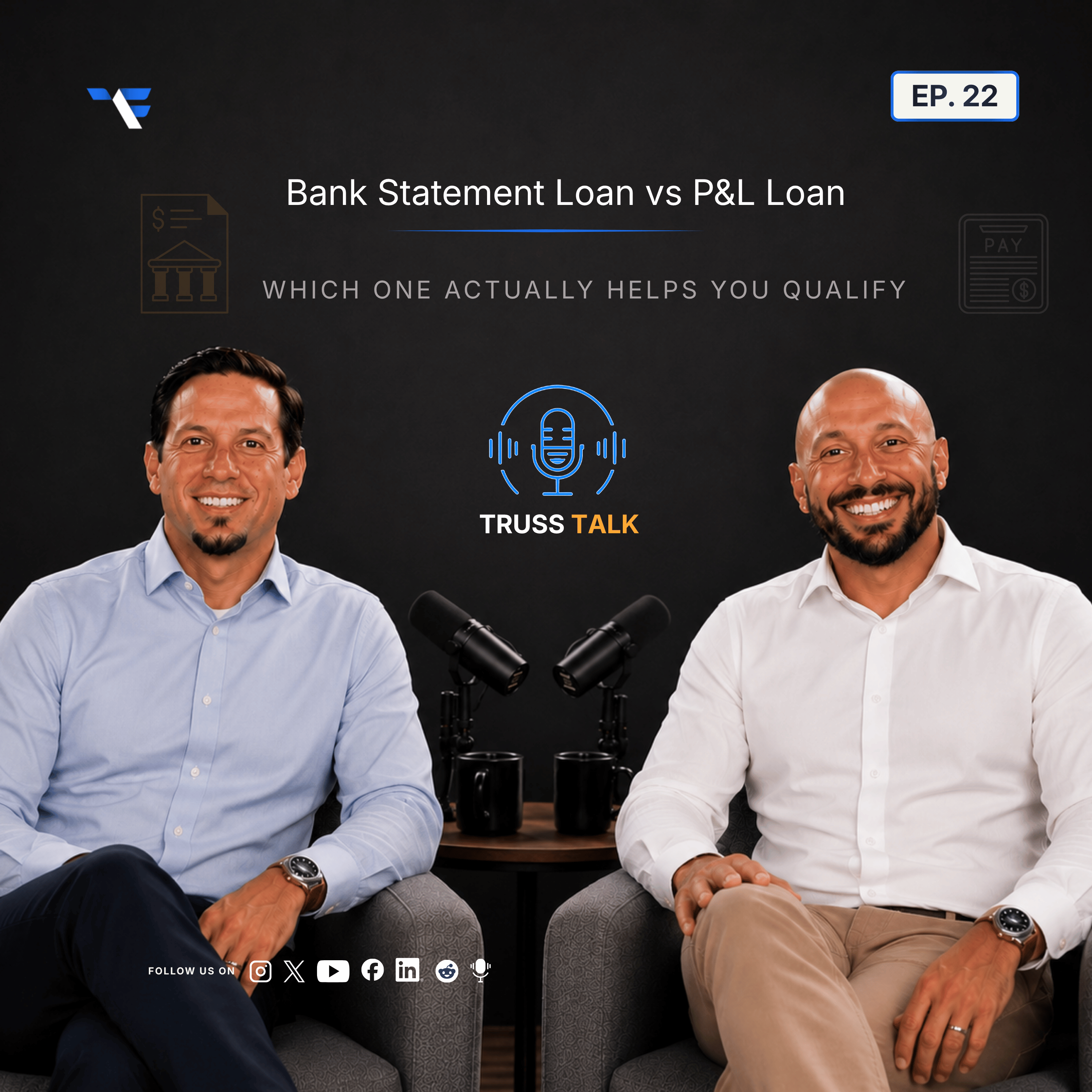 Episode 22: Bank Statement Loan vs P&L Loan: Which One Actually Helps You Qualify?