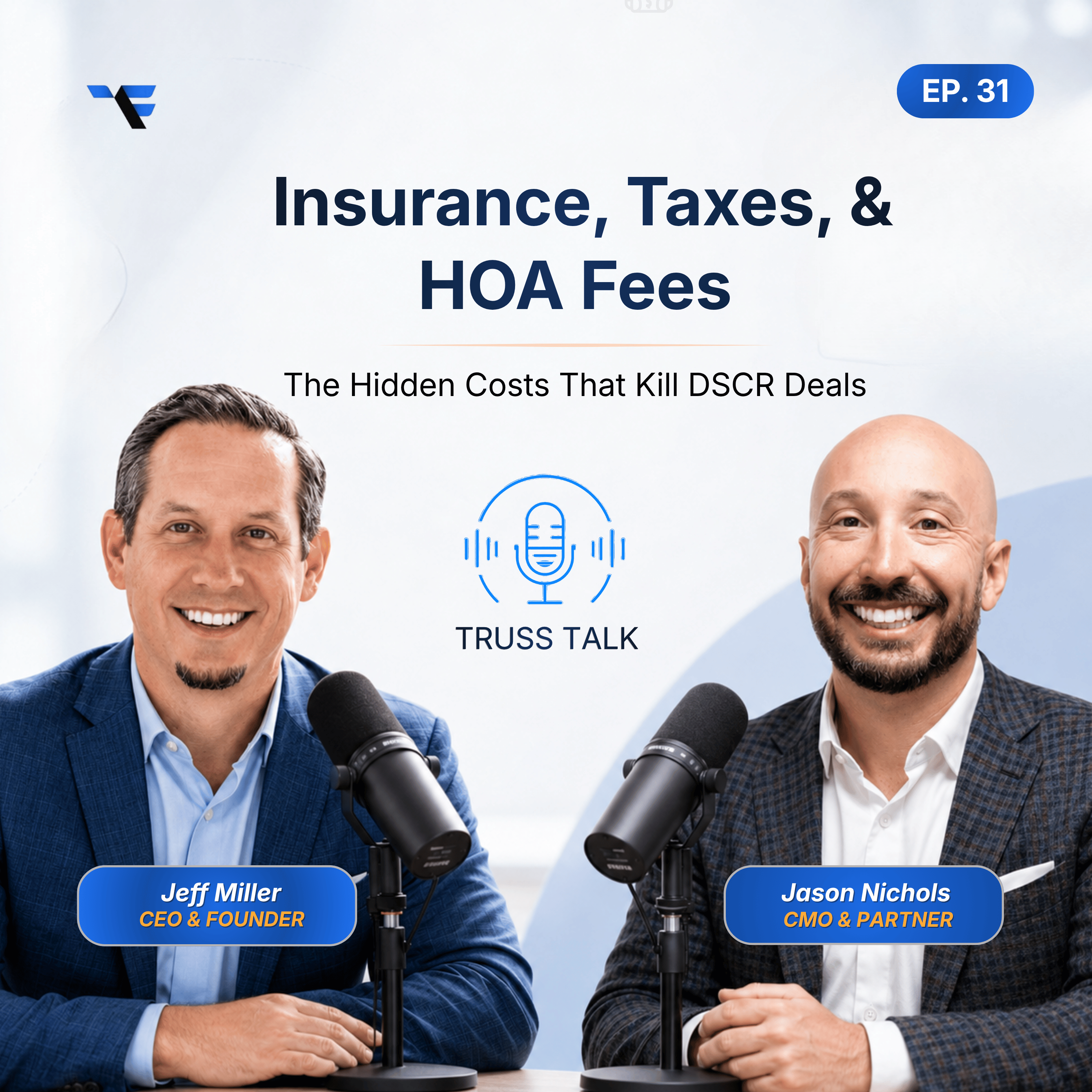 Episode 31: Insurance, Taxes, and HOA Fees: The Hidden Costs That Kill DSCR Deals