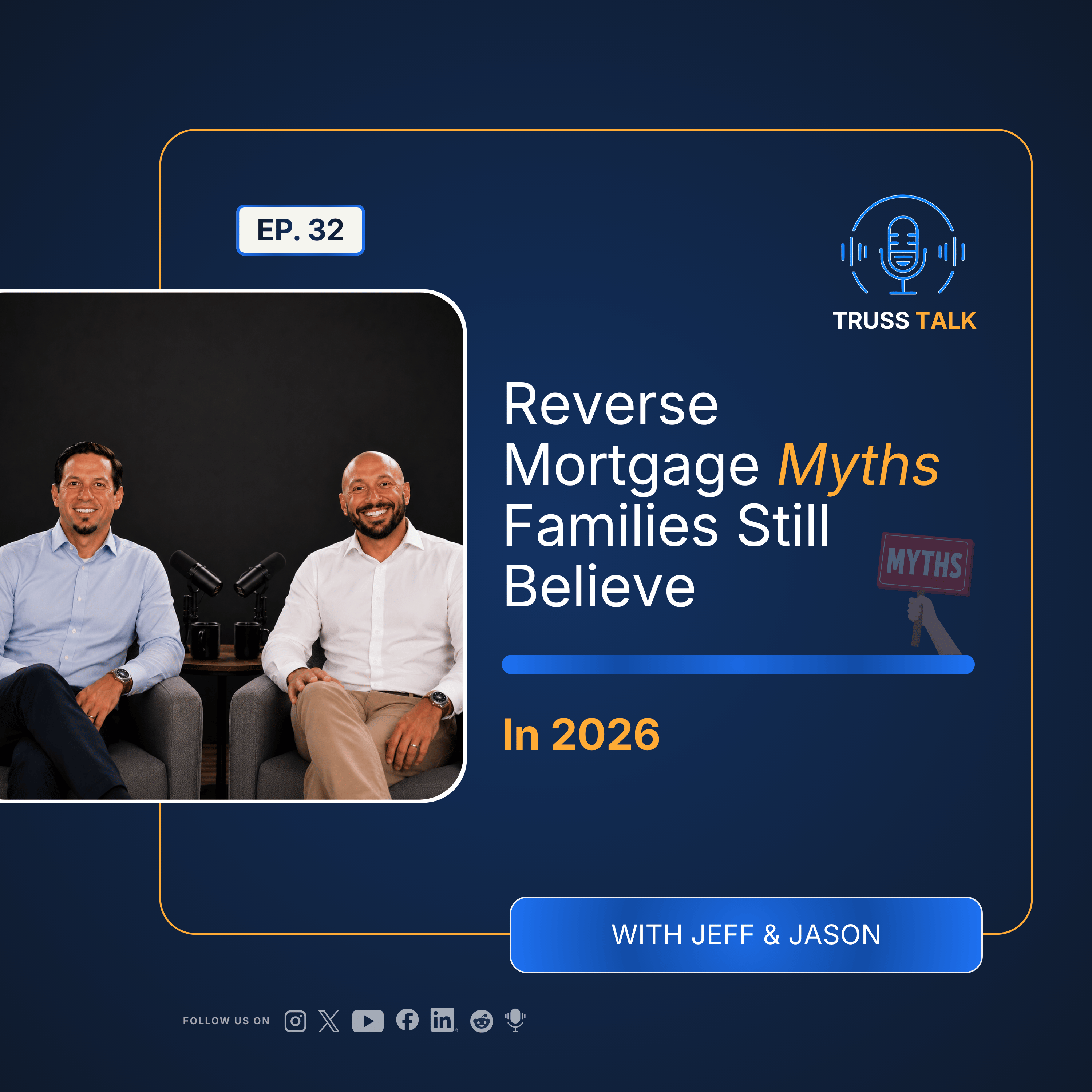 Episode 32: Reverse Mortgage Myths Families Still Believe in 2026