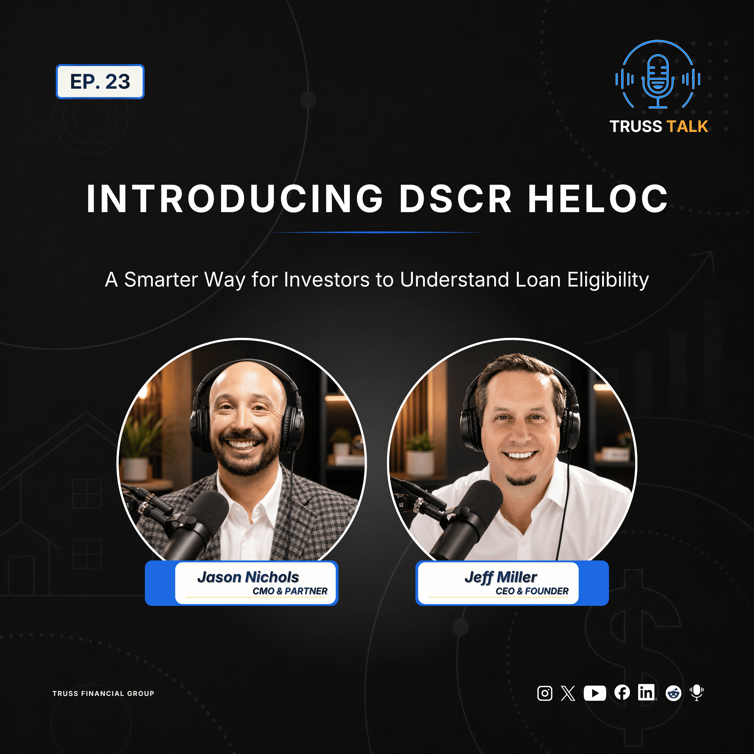 Episode 23: Introducing DSCR HELOC. A Smarter Way for Investors to Unlock Loan Eligibility