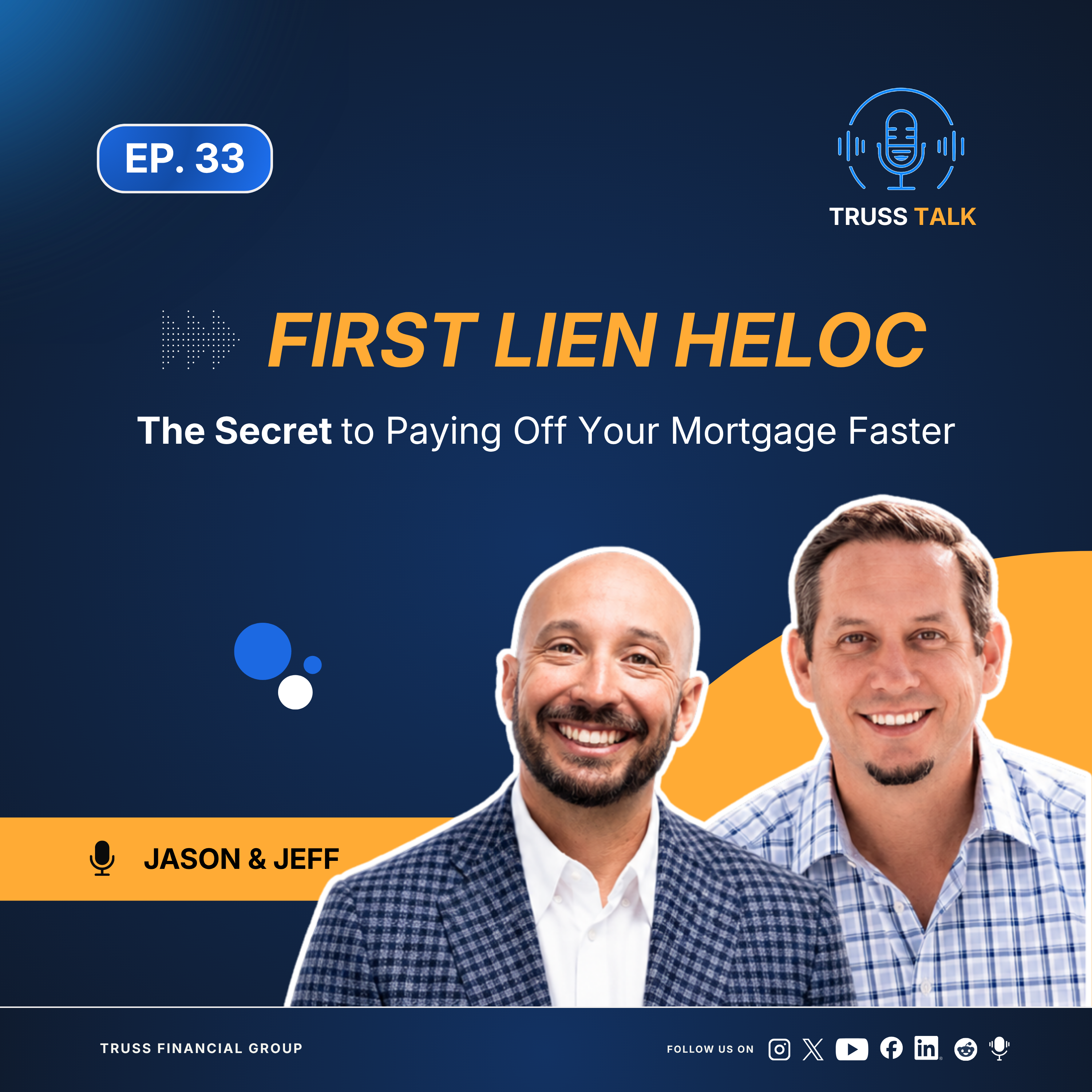 Episode 33: First Lien HELOC: The Secret to Paying Off Your Mortgage Faster